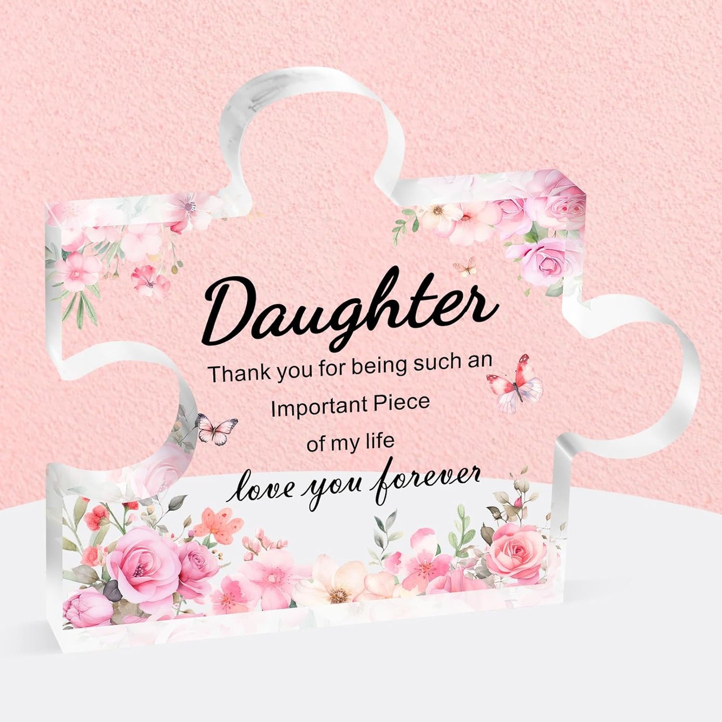 Gifts for Daughter- Acrylic plaque Puzzle, Touching Sayings Engraved